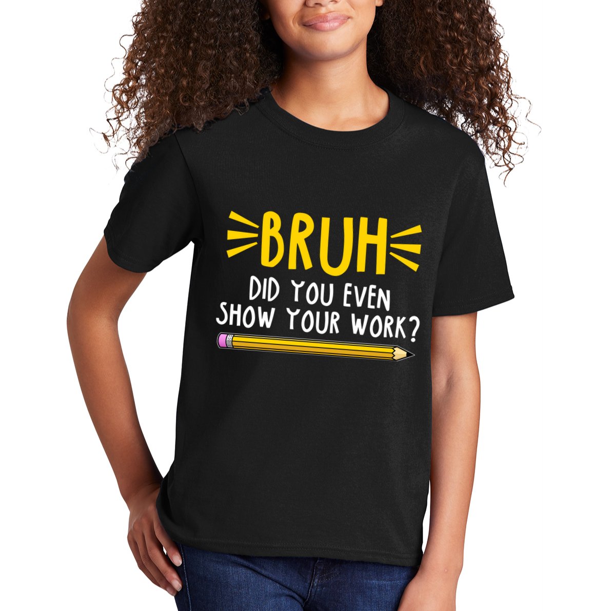 Bruh Did You Even Show Your Work School Life Kids T-Shirt