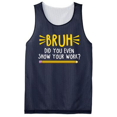 Bruh Did You Even Show Your Work School Life Mesh Reversible Basketball Jersey Tank