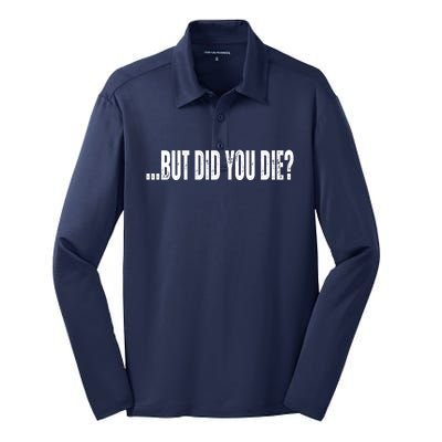 But Did You Die Silk Touch Performance Long Sleeve Polo