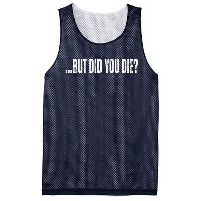 But Did You Die Mesh Reversible Basketball Jersey Tank