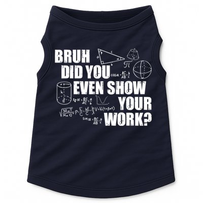 Bruh Did You Even Show Your Work Funny Math Teacher Saying Doggie Tank