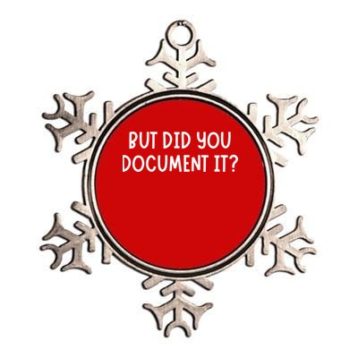 But Did You Document It Metallic Star Ornament