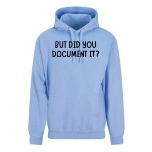 But Did You Document It Unisex Surf Hoodie