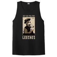 But Did You Try Leeches Plague Doctor Middle Age Medicines PosiCharge Competitor Tank