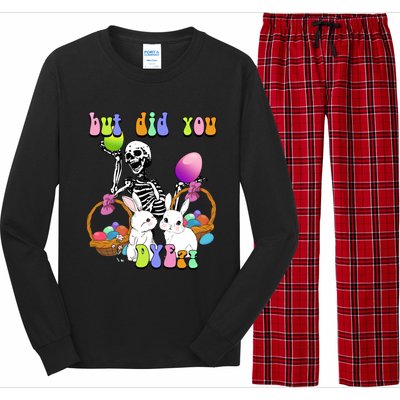 But Did You Dye Funny Skeleton Holds Egg Happy Easter Rabbit Gift Long Sleeve Pajama Set