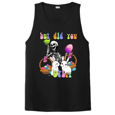 But Did You Dye Funny Skeleton Holds Egg Happy Easter Rabbit Gift PosiCharge Competitor Tank