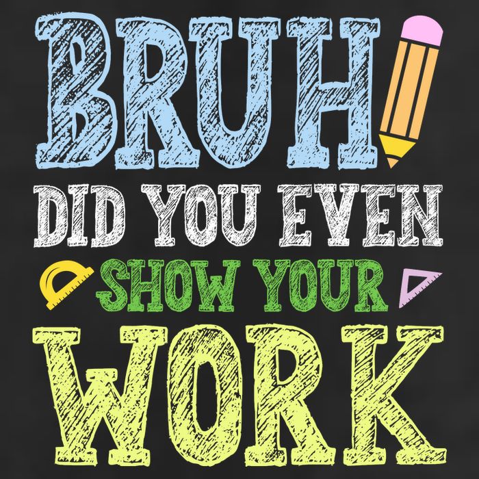 Bruh Did You Even Show Your Work Math Teacher Funny Golf Towel