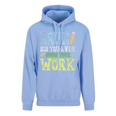 Bruh Did You Even Show Your Work Math Teacher Funny Unisex Surf Hoodie