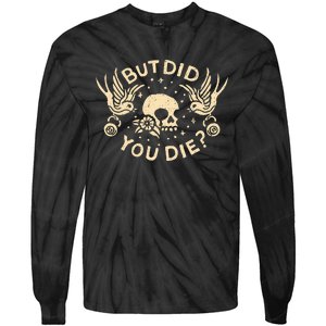 But Did You Die Retro Skull Tattoo Gym Tie-Dye Long Sleeve Shirt