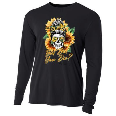 But Did You Die Mom life Sugar Skull with Bandana Sunflower Cooling Performance Long Sleeve Crew