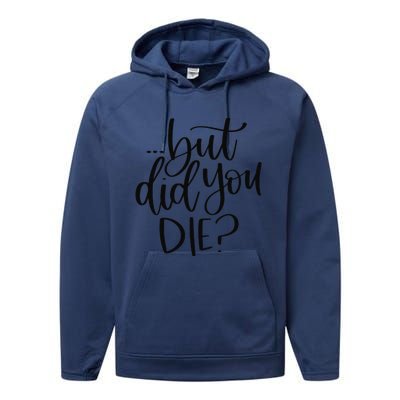 But Did You Die Plus Size 2XL 3XL Tops Tees Yoga  Performance Fleece Hoodie