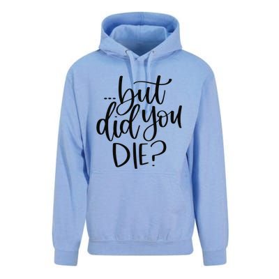 But Did You Die Plus Size 2XL 3XL Tops Tees Yoga  Unisex Surf Hoodie