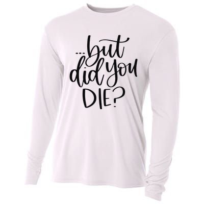 But Did You Die Plus Size 2XL 3XL Tops Tees Yoga  Cooling Performance Long Sleeve Crew