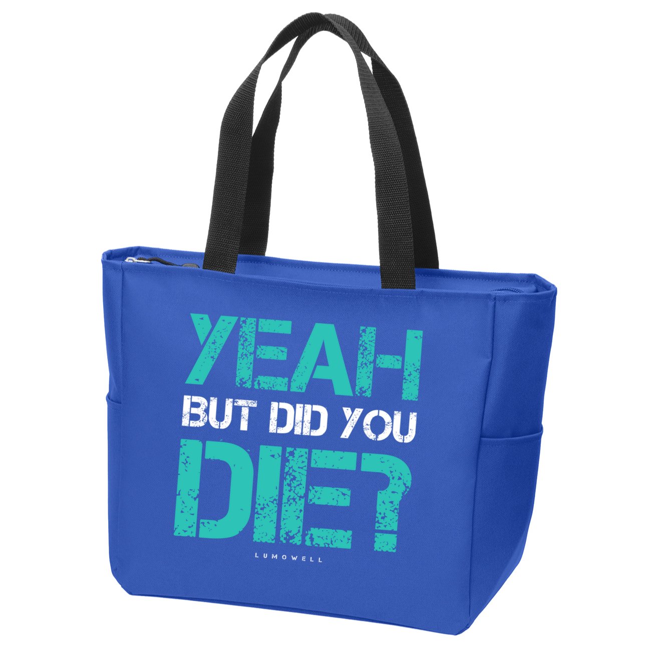 But Did You Die? Funny Workout Gift Gym Gift Cool Gift Zip Tote Bag