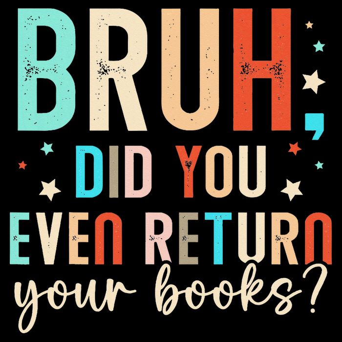 Bruh Did You Even Return Your Books Funny Library Book Drawstring Bag