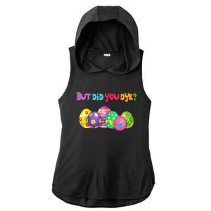 But Did You Die Easter Day Egg Dyed Egg Hunt Sarcastic Funny Ladies PosiCharge Tri-Blend Wicking Draft Hoodie Tank