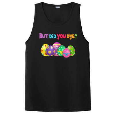 But Did You Die Easter Day Egg Dyed Egg Hunt Sarcastic Funny PosiCharge Competitor Tank