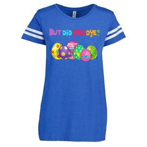 But Did You Die Easter Day Egg Dyed Egg Hunt Sarcastic Funny Enza Ladies Jersey Football T-Shirt