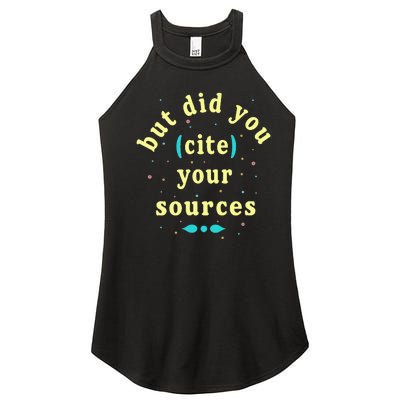 But Did You Cite Your Sources Women’s Perfect Tri Rocker Tank