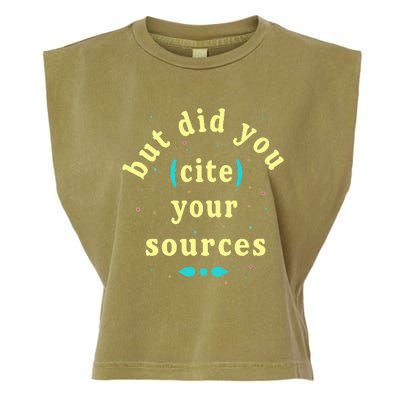 But Did You Cite Your Sources Garment-Dyed Women's Muscle Tee