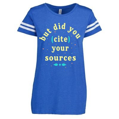 But Did You Cite Your Sources Enza Ladies Jersey Football T-Shirt