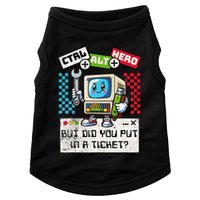 But Did You Put In A Ticket Pc Tech Pun Computer It Support Doggie Tank