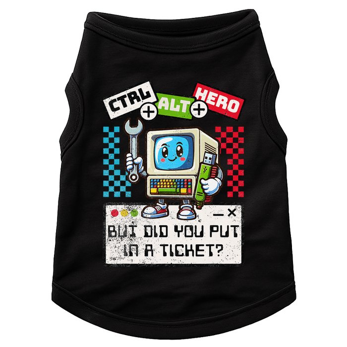 But Did You Put In A Ticket Pc Tech Pun Computer It Support Doggie Tank