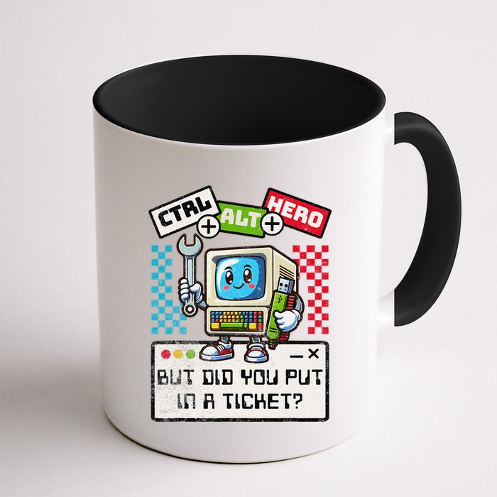 But Did You Put In A Ticket Pc Tech Pun Computer It Support Mug