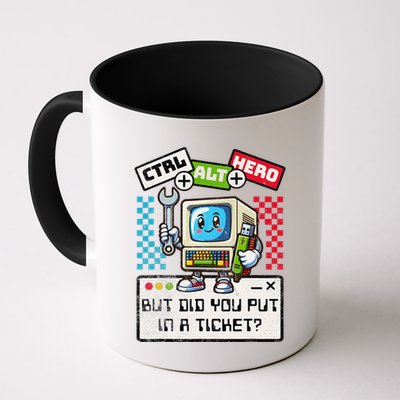But Did You Put In A Ticket Pc Tech Pun Computer It Support Mug
