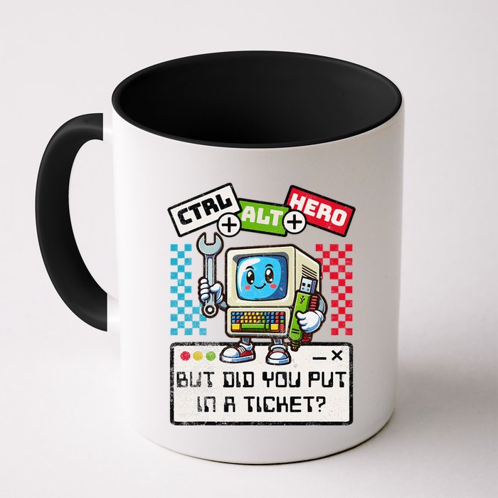 But Did You Put In A Ticket Pc Tech Pun Computer It Support Mug