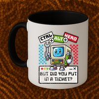But Did You Put In A Ticket Pc Tech Pun Computer It Support Mug