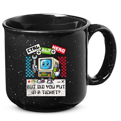 But Did You Put In A Ticket Pc Tech Pun Computer It Support 15oz Campfire Ceramic Mug