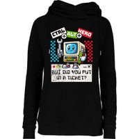 But Did You Put In A Ticket Pc Tech Pun Computer It Support Womens Funnel Neck Pullover Hood
