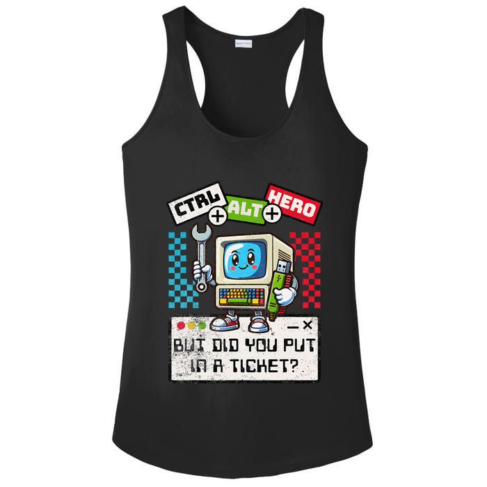 But Did You Put In A Ticket Pc Tech Pun Computer It Support Ladies PosiCharge Competitor Racerback Tank