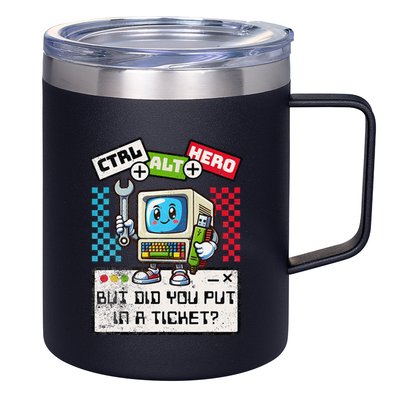 But Did You Put In A Ticket Pc Tech Pun Computer It Support 12oz Stainless Steel Coffee Mug
