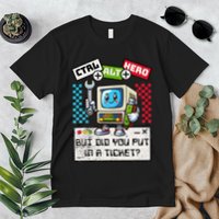 But Did You Put In A Ticket Pc Tech Pun Computer It Support Premium T-Shirt