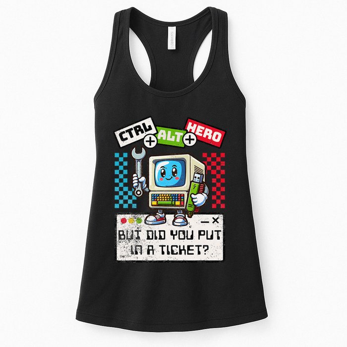 But Did You Put In A Ticket Pc Tech Pun Computer It Support Womens Tank Top