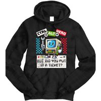 But Did You Put In A Ticket Pc Tech Pun Computer It Support Tie Dye Hoodie