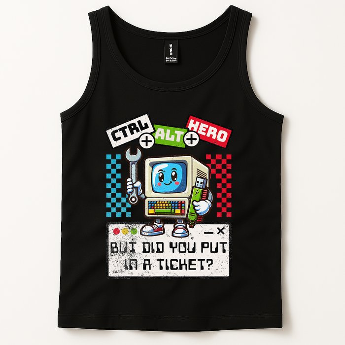 But Did You Put In A Ticket Pc Tech Pun Computer It Support Tank Top