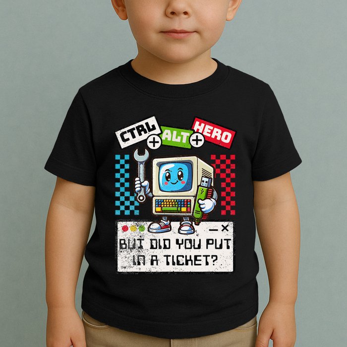 But Did You Put In A Ticket Pc Tech Pun Computer It Support Toddler T-Shirt