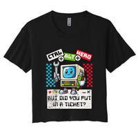 But Did You Put In A Ticket Pc Tech Pun Computer It Support Crop Top