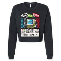 But Did You Put In A Ticket Pc Tech Pun Computer It Support Cropped Pullover Crew