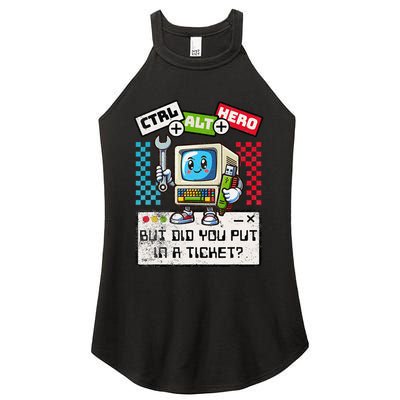 But Did You Put In A Ticket Pc Tech Pun Computer It Support Women's Perfect Tri Rocker Tank