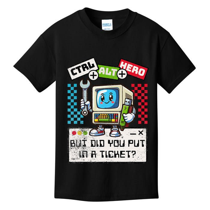 But Did You Put In A Ticket Pc Tech Pun Computer It Support Kids T-Shirt