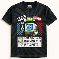 But Did You Put In A Ticket Pc Tech Pun Computer It Support Kids Tie-Dye T-Shirt