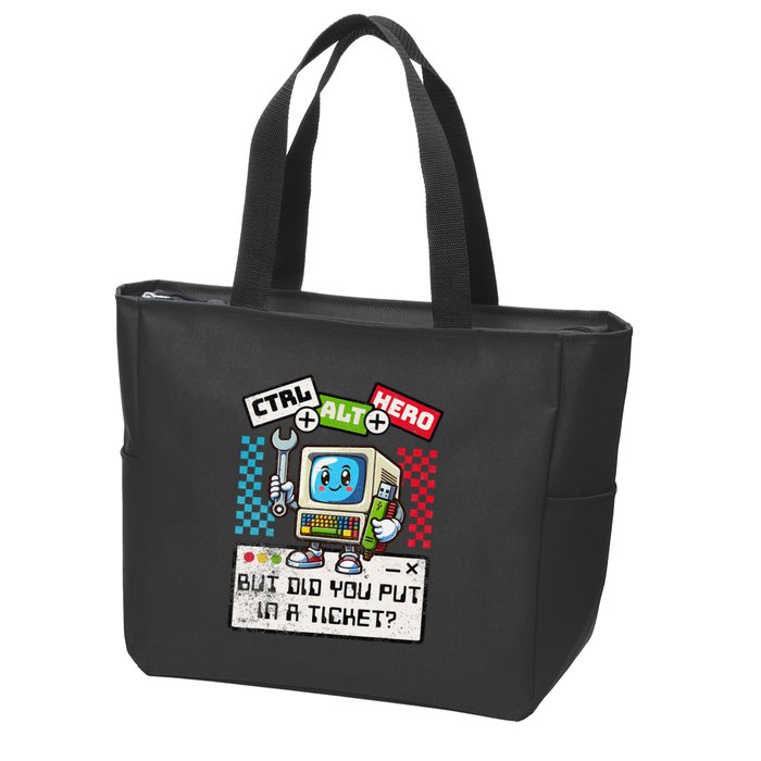 But Did You Put In A Ticket Pc Tech Pun Computer It Support Zip Tote Bag
