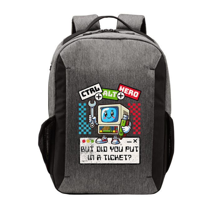 But Did You Put In A Ticket Pc Tech Pun Computer It Support Vector Backpack