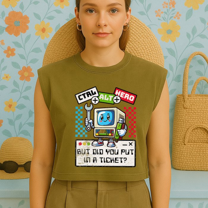 But Did You Put In A Ticket Pc Tech Pun Computer It Support Garment-Dyed Women's Muscle Tee