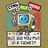 But Did You Put In A Ticket Pc Tech Pun Computer It Support Garment-Dyed Women's Muscle Tee