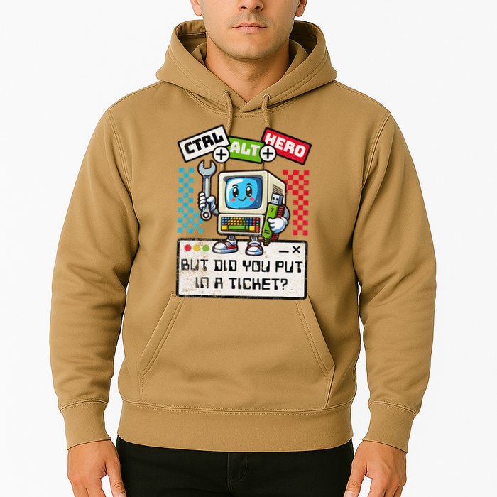 But Did You Put In A Ticket Pc Tech Pun Computer It Support Hoodie
